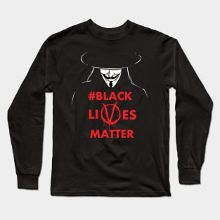 black lives matter Long Sleeve T-Shirt